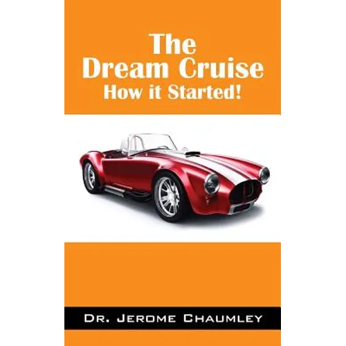 The Dream Cruise: How it Started! - Paperback