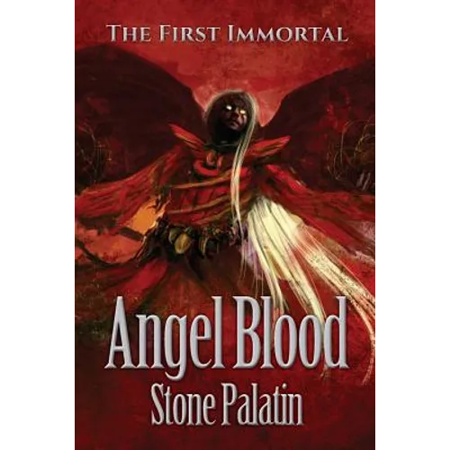 The First Immortal: Angel Blood - Paperback