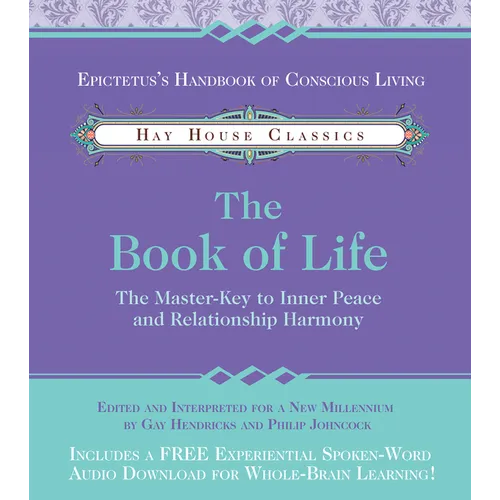 The Book of Life: The Master-Key to Inner Peace and Relationship Harmony - Paperback