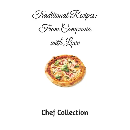 Traditional Recipes: From Campania with Love - Paperback