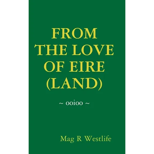 From the Love of Eire (Land) - Hardcover
