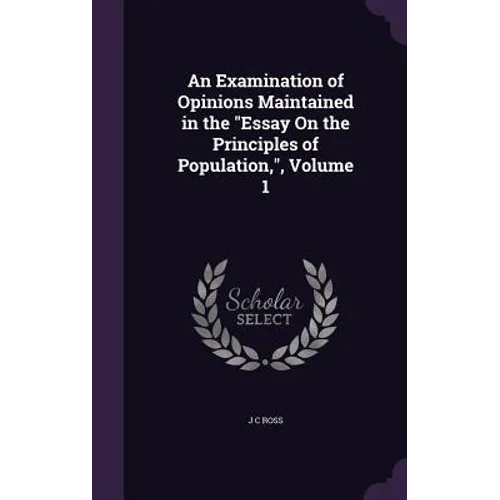 An Examination of Opinions Maintained in the 