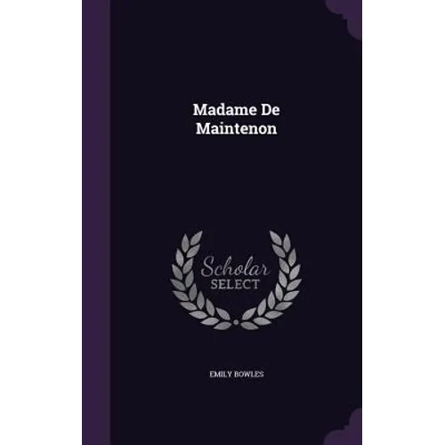 Madame De Maintenon - Hardcover