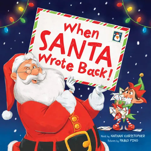 When Santa Wrote Back! - Hardcover