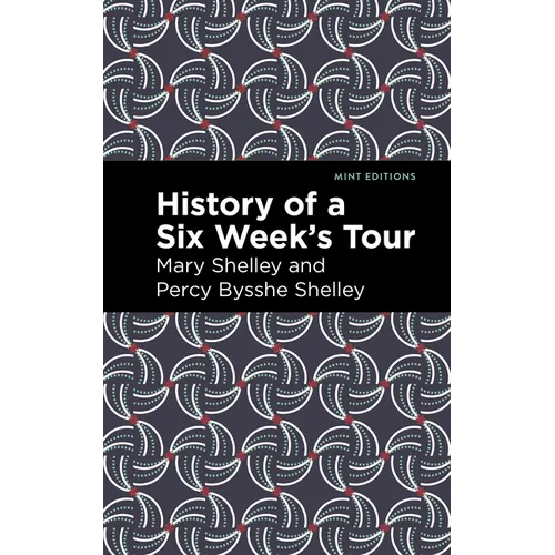 History of a Six Weeks' Tour