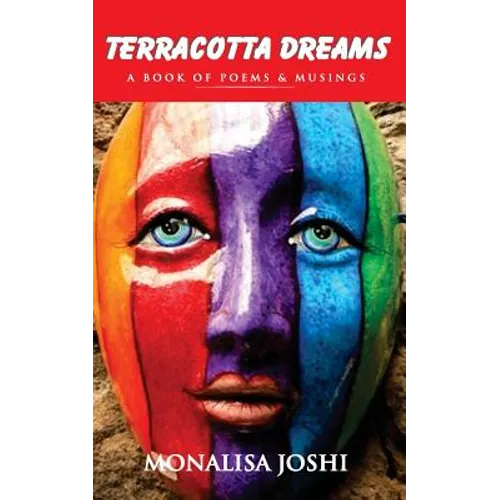 Teracotta Dreams: A book of Poems and Musings - Paperback