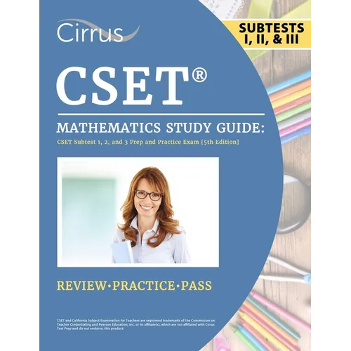 CSET Mathematics Study Guide: CSET Subtest 1, 2, and 3 Prep and Practice Exam [5th Edition] - Paperback