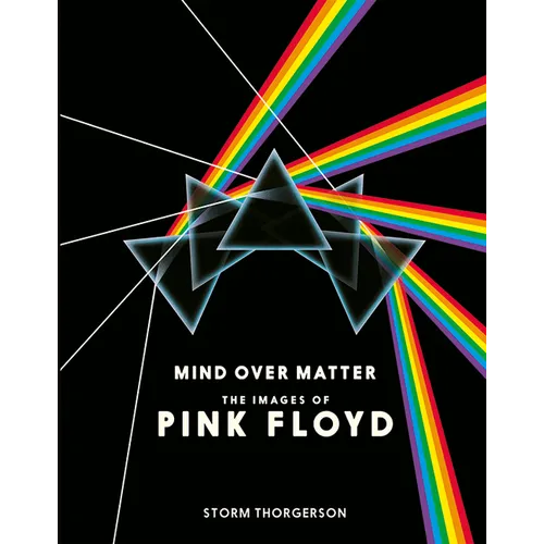 Mind Over Matter: The Images of Pink Floyd - Paperback