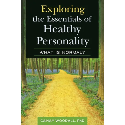 Exploring the Essentials of Healthy Personality: What Is Normal? - Hardcover