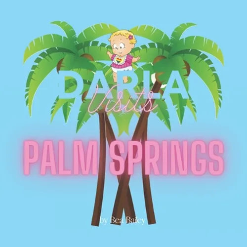 Darla Visits Palm Springs - Paperback