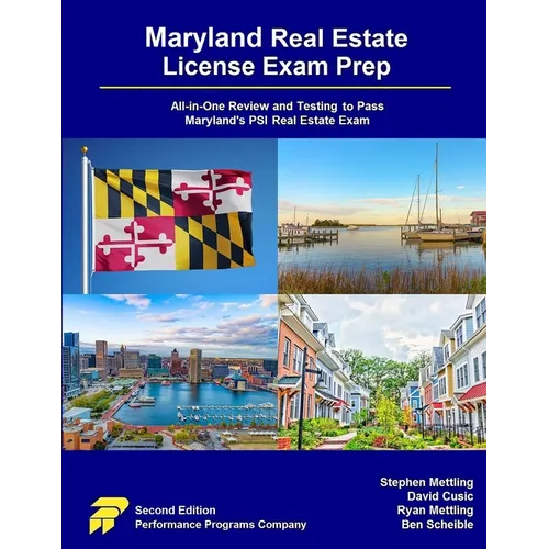 Maryland Real Estate License Exam Prep: All-in-One Review and Testing to Pass Maryland's PSI Real Estate Exam