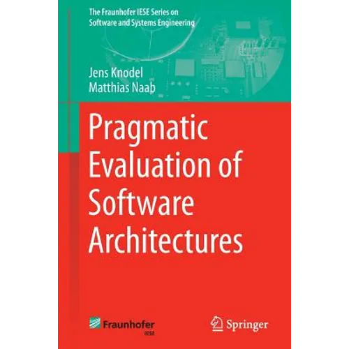 Pragmatic Evaluation of Software Architectures - Paperback