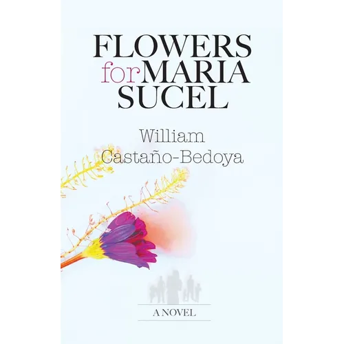 Flowers for Maria Sucel - Paperback
