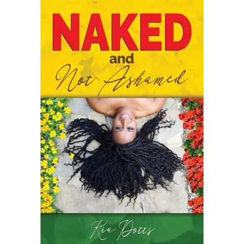 Naked and Not Ashamed - Paperback