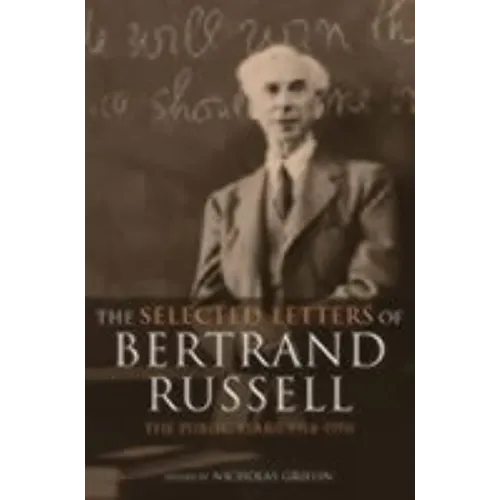 The Selected Letters of Bertrand Russell, Volume 2: The Public Years 1914-1970 - Paperback