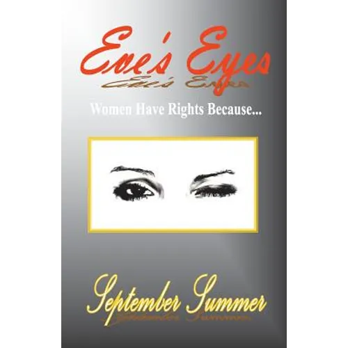 Eve's Eyes: Women Have Rights Because... - Paperback