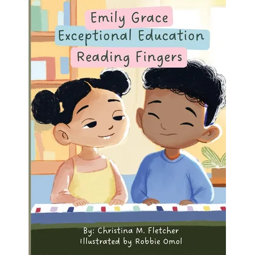 Emily Grace Exceptional Education: Reading Fingers - Paperback