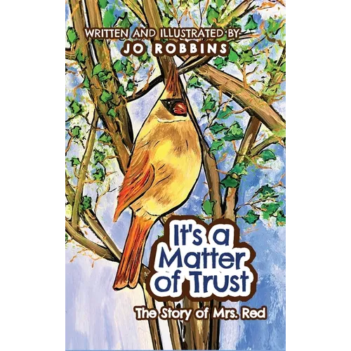 It's a Matter of Trust: The Story of Mrs. Red - Hardcover