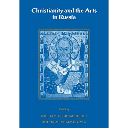 Christianity and the Arts in Russia - Paperback