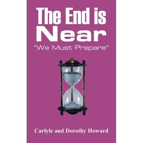 The End Is Near: 
