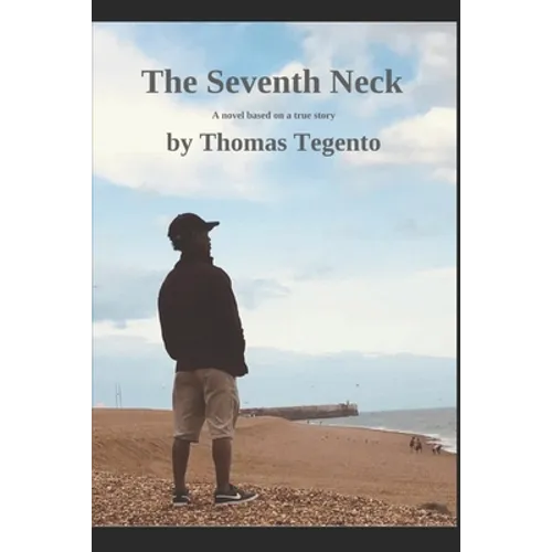 The Seventh Neck: A novel: Based on a true happning - Paperback
