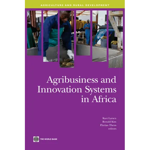 Agribusiness and Innovation Systems in Africa - Paperback