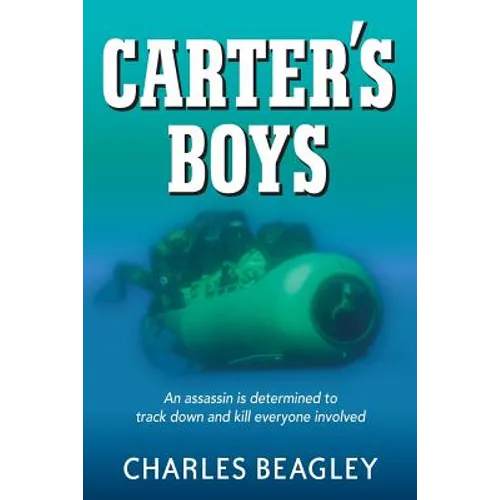 Carter's Boys: An assassin is determined to track down and kill every last one - Paperback