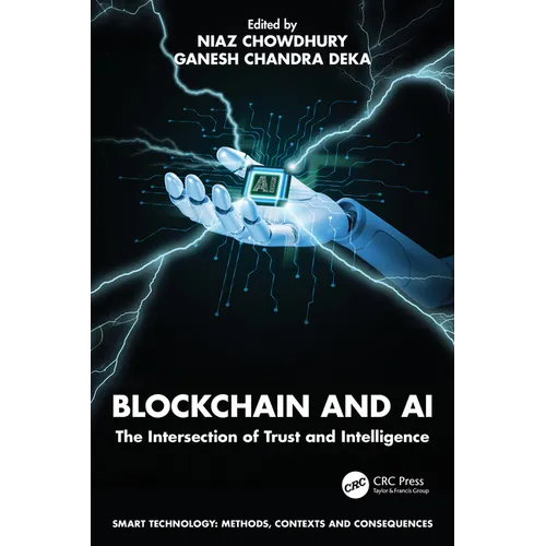 Blockchain and AI: The Intersection of Trust and Intelligence - Paperback