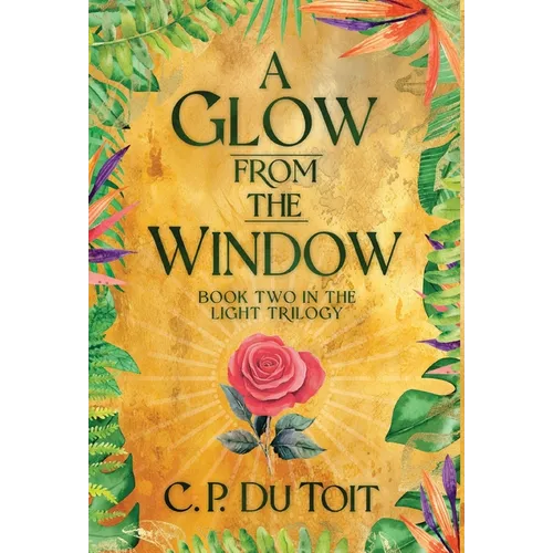 A Glow from the Window - Hardcover