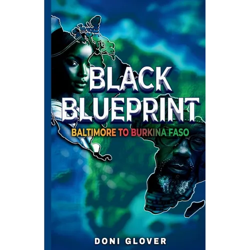 Black Blueprint: Baltimore to Burkina Faso