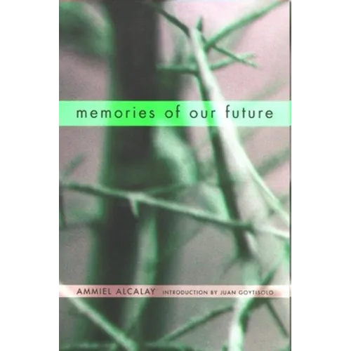 Memories of Our Future: Selected Essays 1982-1999 - Paperback