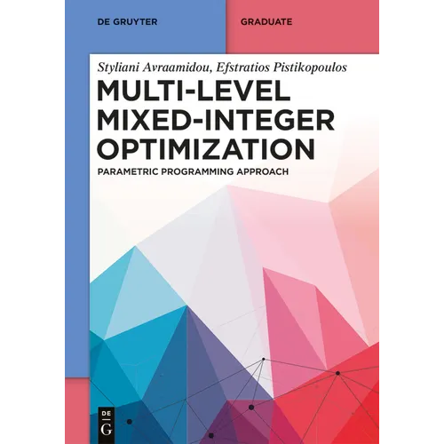 Multi-Level Mixed-Integer Optimization: Parametric Programming Approach - Paperback