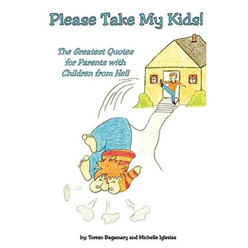 Please Take My Kids! - Paperback