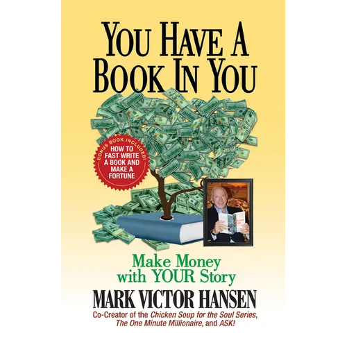 You Have a Book in You: Make Money with Your Story - Hardcover