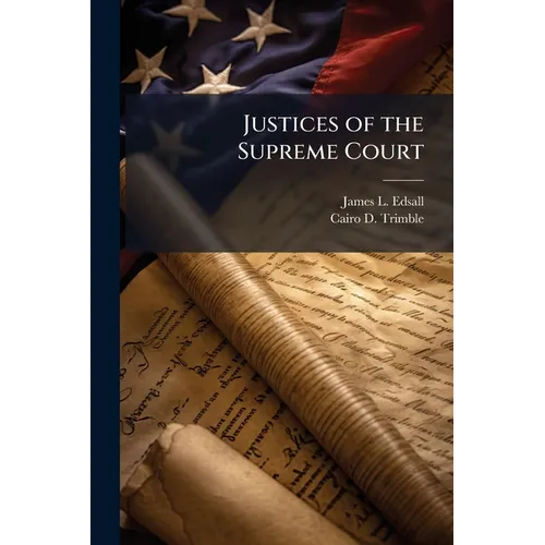 Justices of the Supreme Court - Paperback