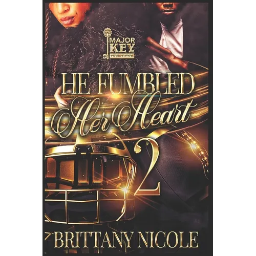 He Fumbled Her Heart: The Finale - Paperback