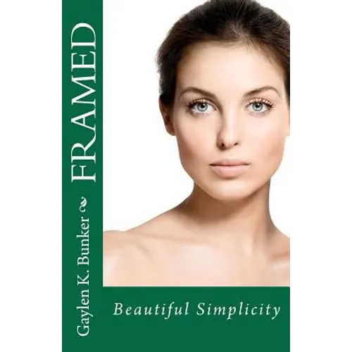 Framed: Beautiful Simplicity - Paperback