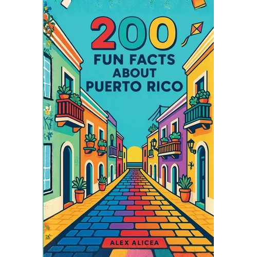 200 Fun Facts About Puerto Rico - Paperback