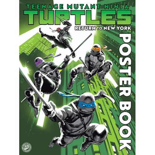 Teenage Mutant Ninja Turtles: Return to New York Poster Book - Paperback
