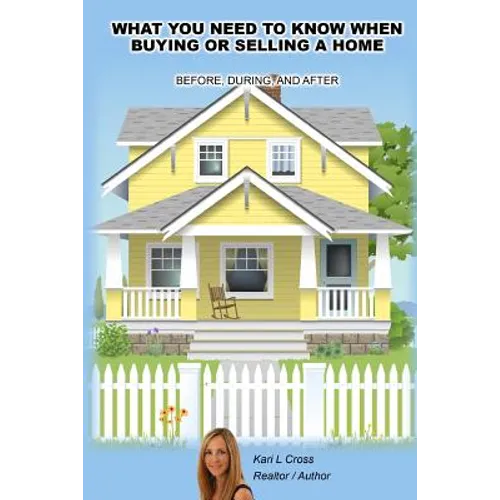 What you need to know when buying or selling a home - Paperback