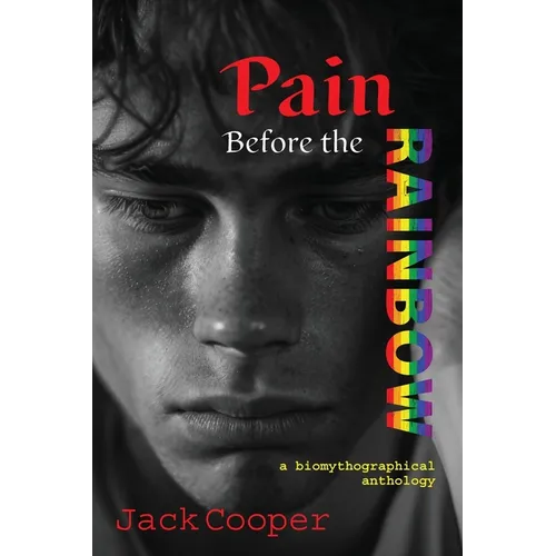 Pain Before the Rainbow: a biomythographical anthology/Anthony's Sin and Other Stories