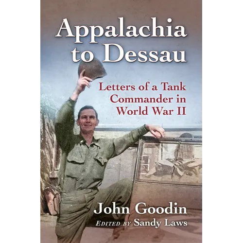 Appalachia to Dessau: Letters of a Tank Commander in World War II - Paperback