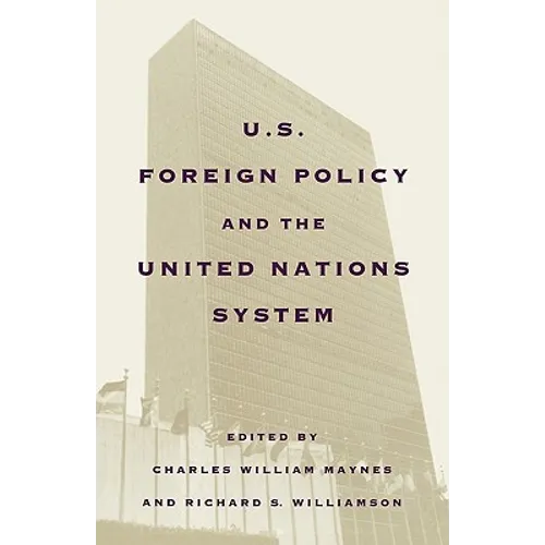 United States Foreign Policy and the United Nations System - Paperback