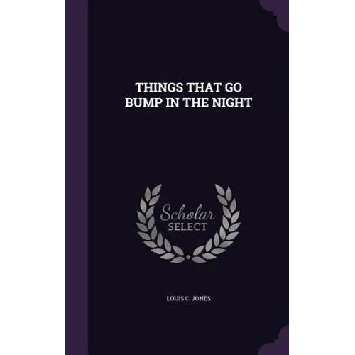 Things That Go Bump in the Night - Hardcover
