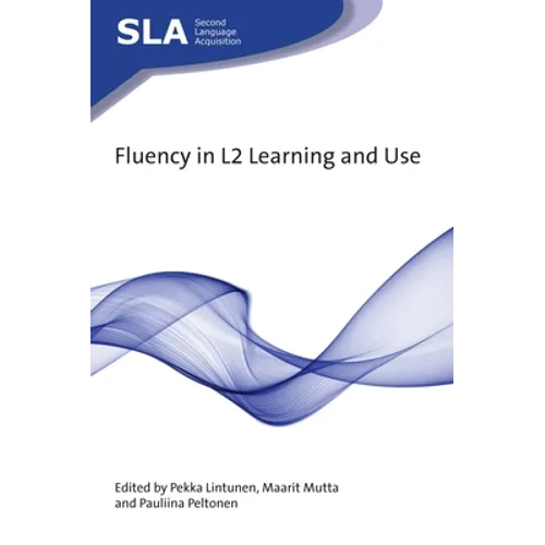 Fluency in L2 Learning and Use - Paperback