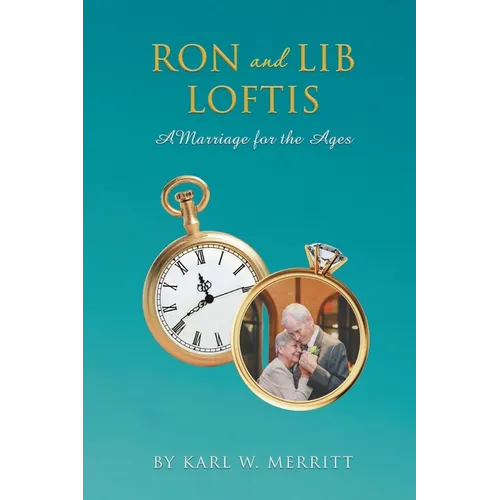 Ron and Lib Loftis: A Marriage for the Ages