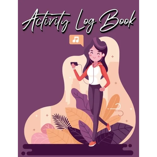 Activity Log Book: For Buisness - Big Size 120 Pages, 8.5X11 Inch - Paperback