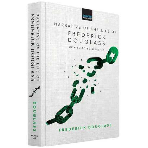 Narrative of the Life of Frederick Douglass: With Selected Speeches - Hardcover