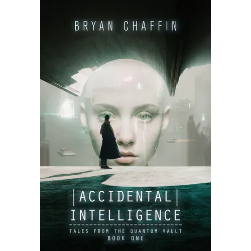 Accidental Intelligence - Hardcover
