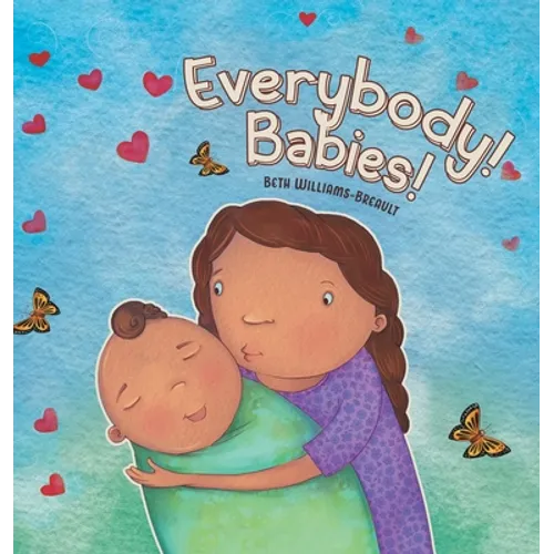 Everybody! Babies! - Hardcover
